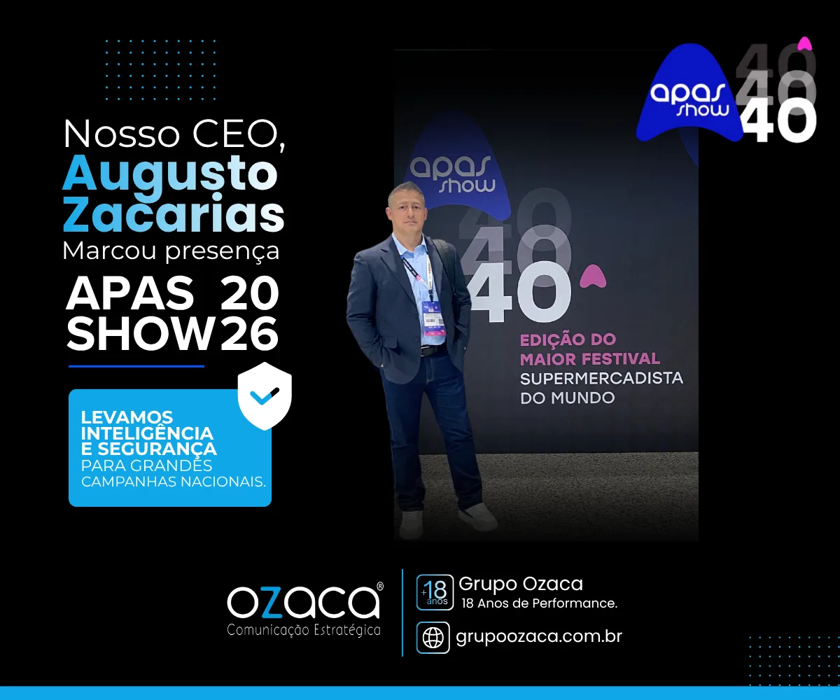 Campanhas Promocionais pós-APAS SHOW 2026 | Ozaca Soluções