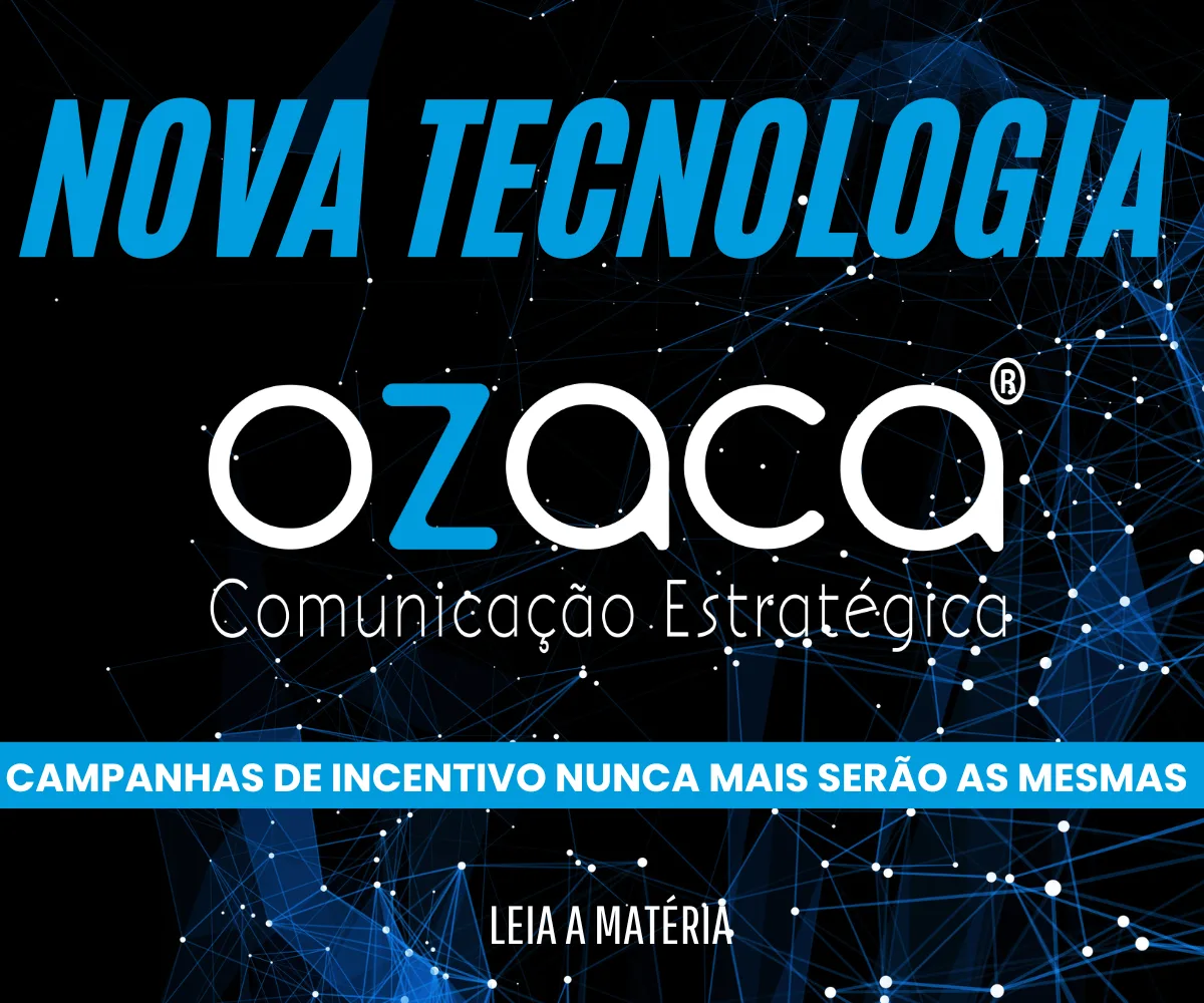 Nova tecnologia da Ozaca Soluções Promocionais
